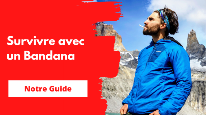 Survivre avec un bandana